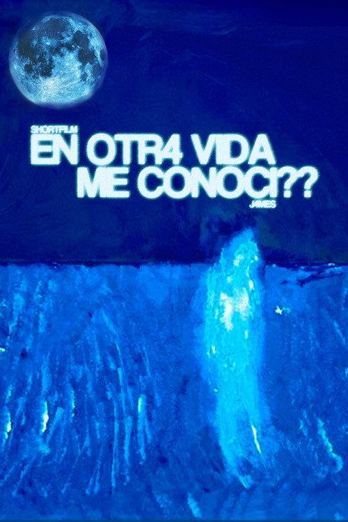 EN OTR4 VIDA ME CONOCÍ?? 2025 official movie poster