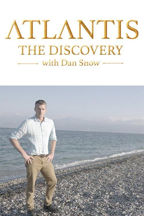 Atlantis: The Discovery with Dan Snow 2024 official movie poster