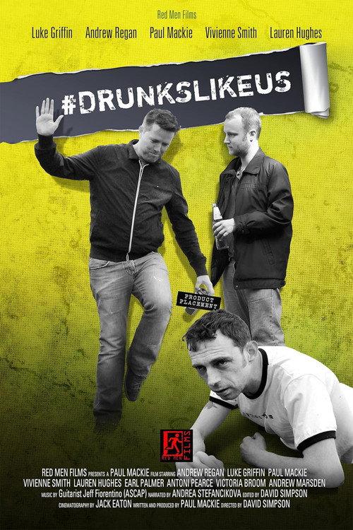 #DrunksLikeUs 2014 official movie poster