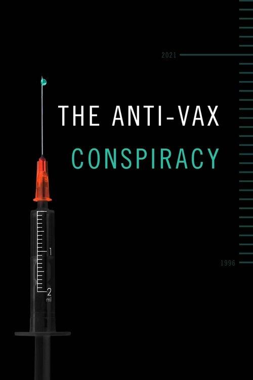 The Anti-Vax Conspiracy 2021 official movie poster