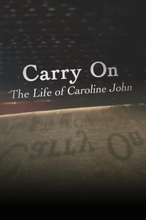 Carry On: The Life of Caroline John 2013 official movie poster