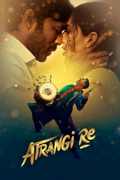 Atrangi Re 2021 official movie poster
