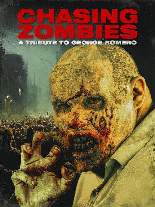 Chasing Zombies: A Tribute To George Romero 2024 official movie poster