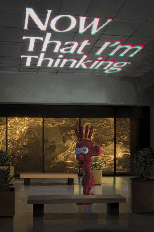 Now That I'm Thinking 2023 official movie poster