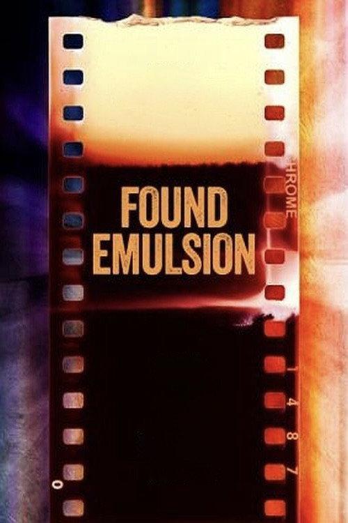 Found Emulsion 2022 official movie poster