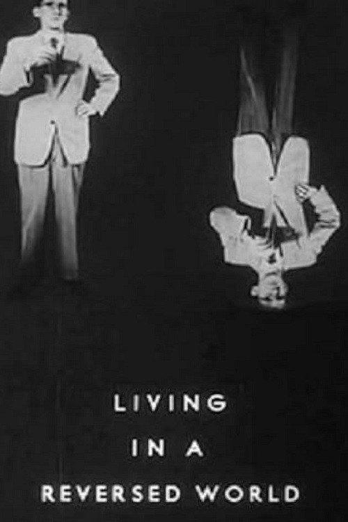 Living in a Reversed World 1958 official movie poster