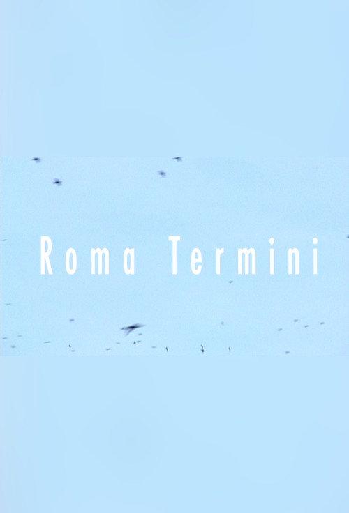 Roma Termini 2004 official movie poster