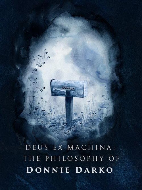 Deus ex Machina: The Philosophy of 'Donnie Darko' 2016 official movie poster