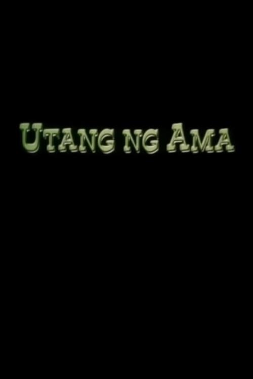 Utang ng Ama 2003 official movie poster