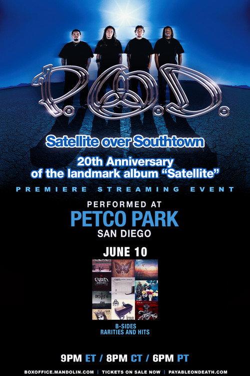 P.O.D. - Satellite Over Southtown: "B-Sides, Rarities & Hits" 2021 official movie poster