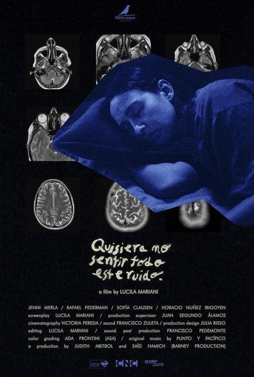 Quisiera no sentir todo este ruido 2025 official movie poster