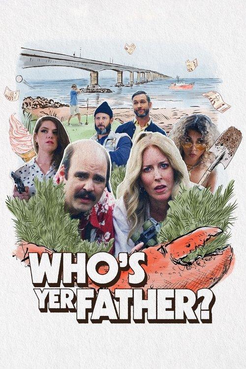 Who's Yer Father? 2023 official movie poster