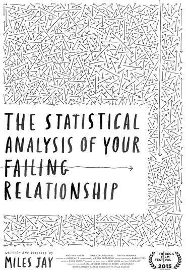 The Statistical Analysis of Your Failing Relationship 2015 official movie poster