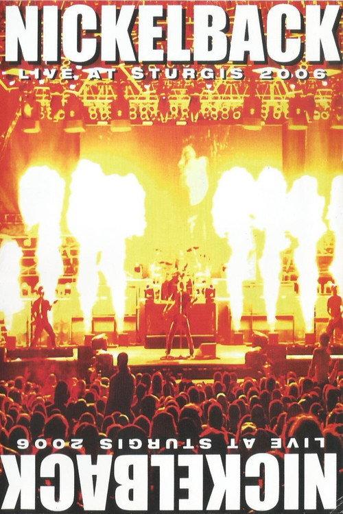 Nickelback - Live at Sturgis 2006 2009 official movie poster