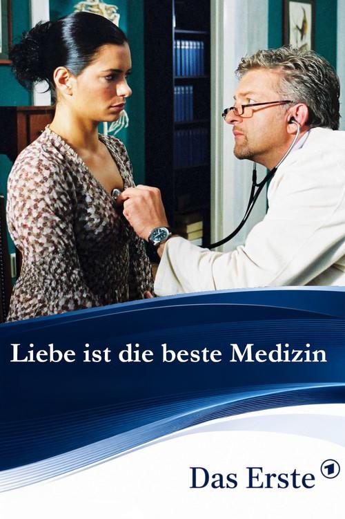 Liebe ist die beste Medizin 2004 official movie poster
