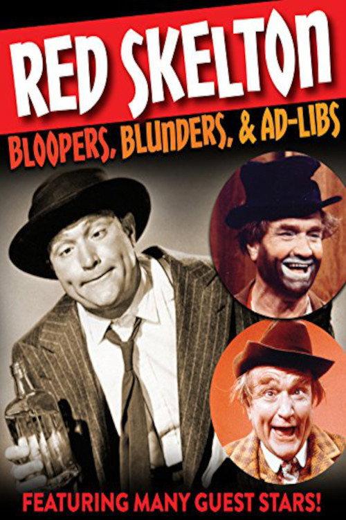 Red Skelton: Bloopers, Blunders, and Ad Libs 2001 official movie poster