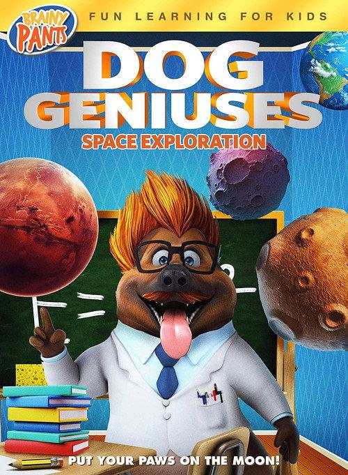 Dog Geniuses: Space Exploration 2019 official movie poster