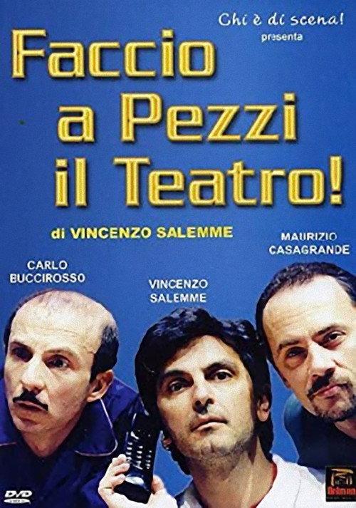 Faccio a pezzi il teatro! 2001 official movie poster