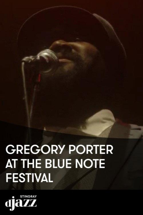 Gregory Porter at the Blue Note Festival - 2014 2022 official movie poster