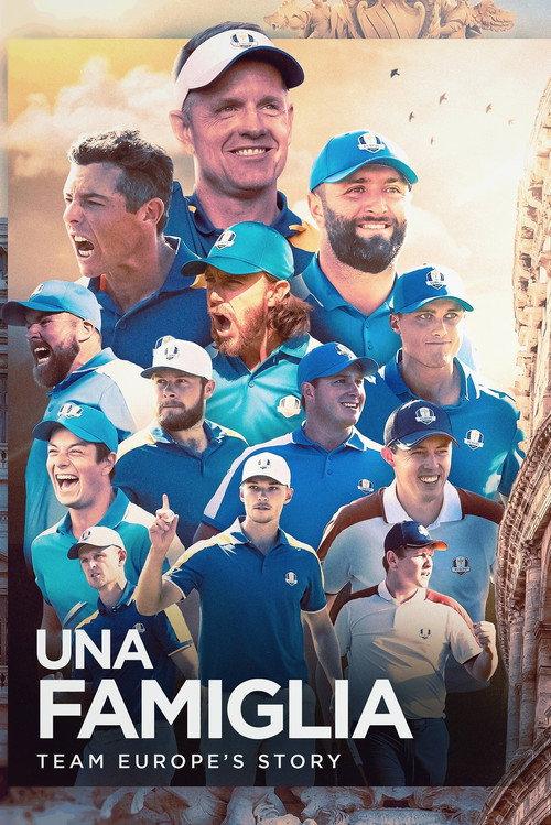 Una Famiglia | Team Europe's Story 2024 official movie poster