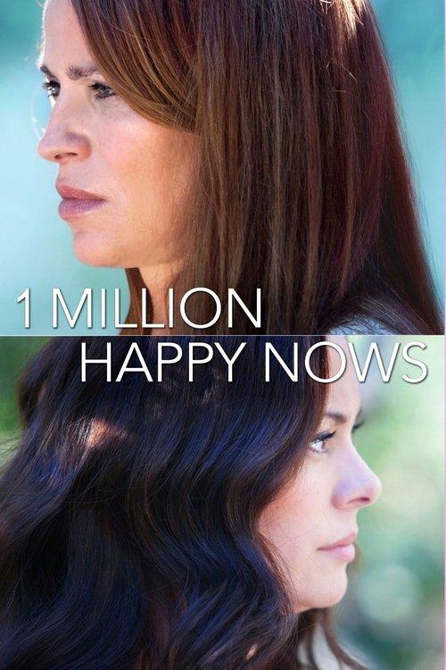 A Million Happy Nows 2017 official movie poster
