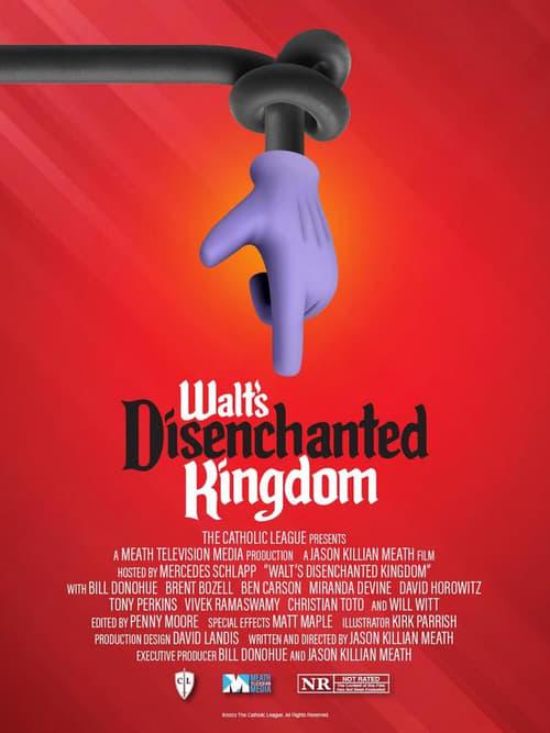 Walt's Disenchanted Kingdom 2023 official movie poster
