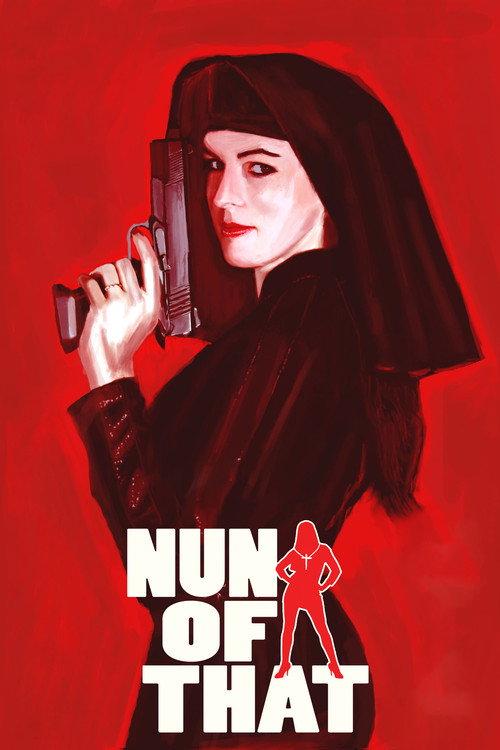 Nun of That 2009 official movie poster