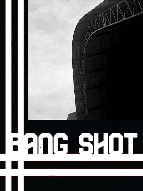 Bang Shot 2022 official movie poster