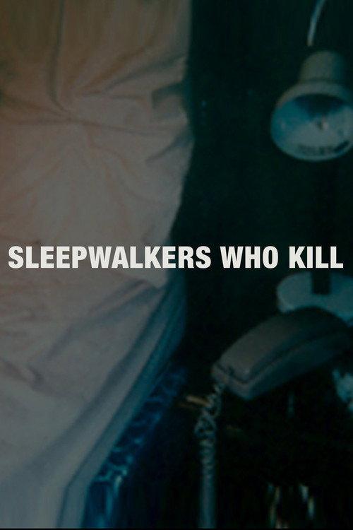 Sleepwalkers Who Kill 2001 official movie poster