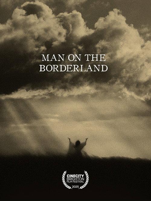 Man On The Borderland 2025 official movie poster