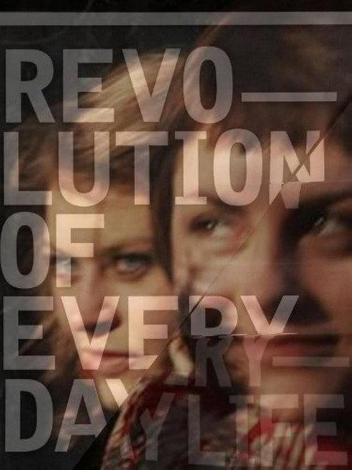 Revolution of Everyday Life 2010 official movie poster