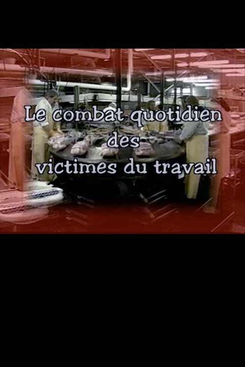 Le combat quotidien des victimes du travail 1999 official movie poster