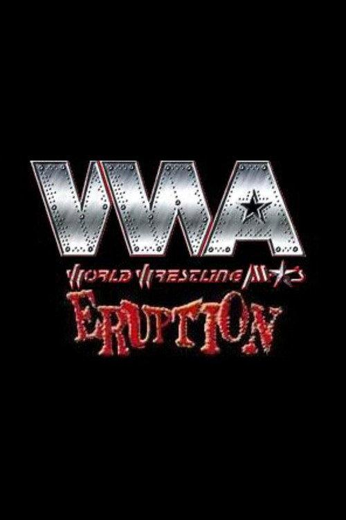 WWA The Eruption 2002 official movie poster