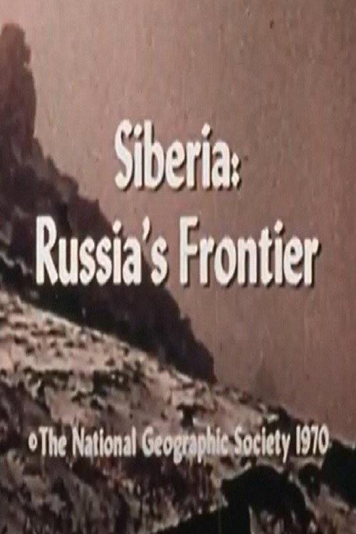 Siberia: Russia's Frontier 1970 official movie poster