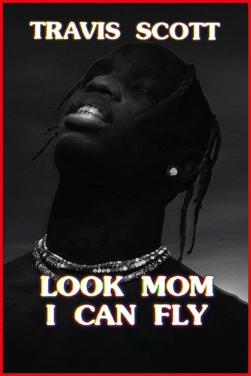 Travis Scott: Look Mom I Can Fly 2019 official movie poster