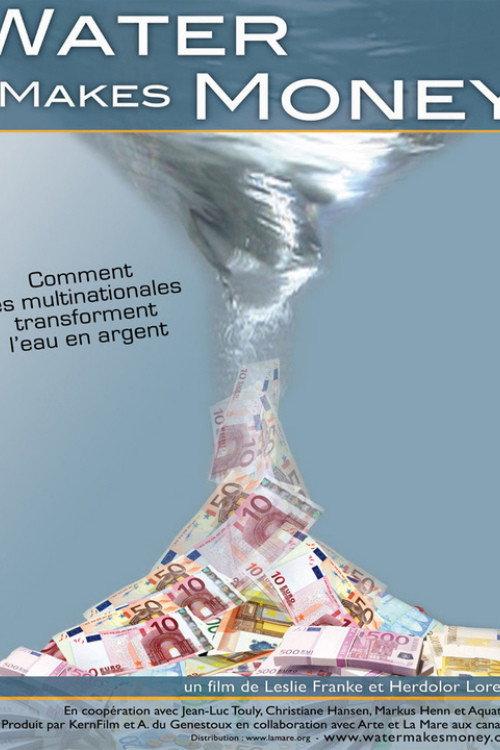 Water Makes Money 2010 official movie poster