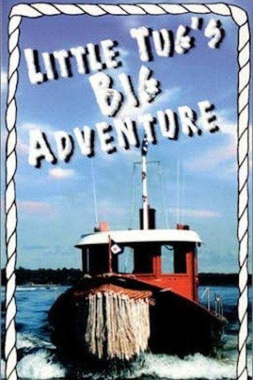 Little Tug's Big Adventure 1999 official movie poster