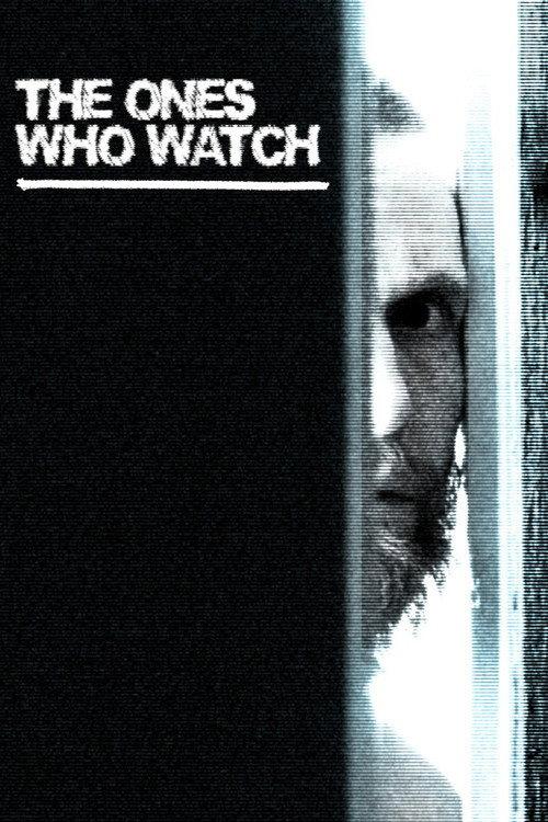 The Ones Who Watch 2024 official movie poster