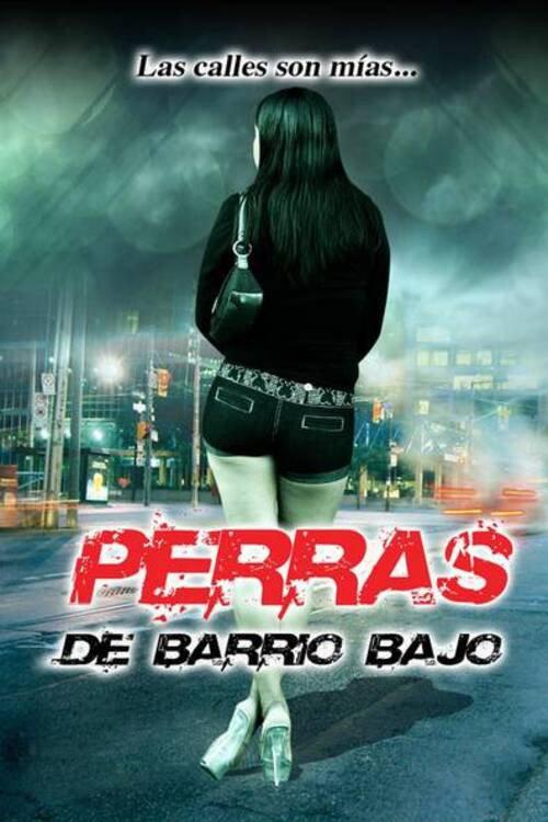 Perras de barrio 2015 official movie poster