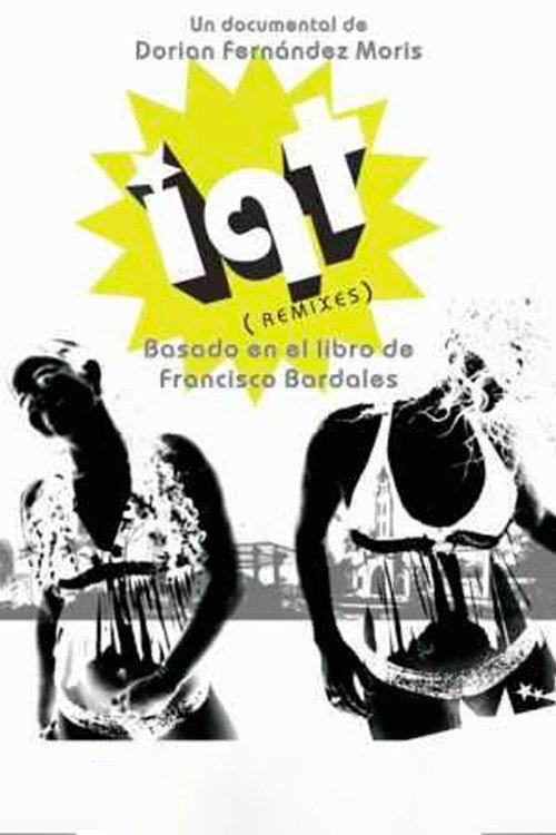IQT (remixes) 2007 official movie poster