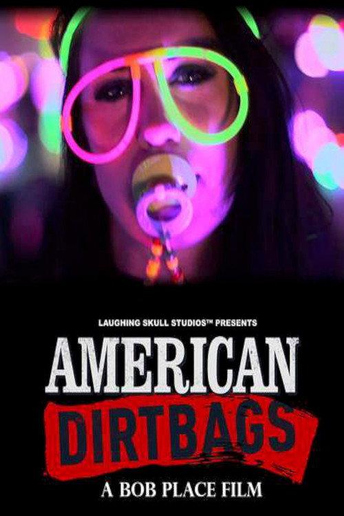 American Dirtbags 2015 official movie poster