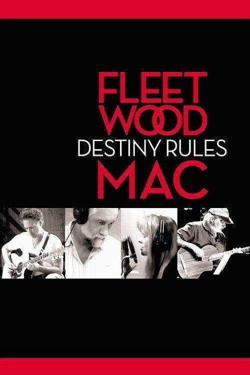 Fleetwood Mac: Destiny Rules 2004 official movie poster