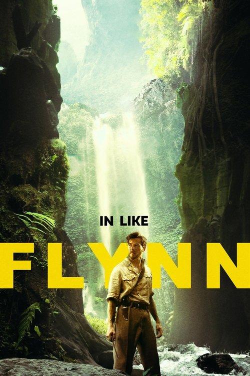 In Like Flynn 2018 official movie poster