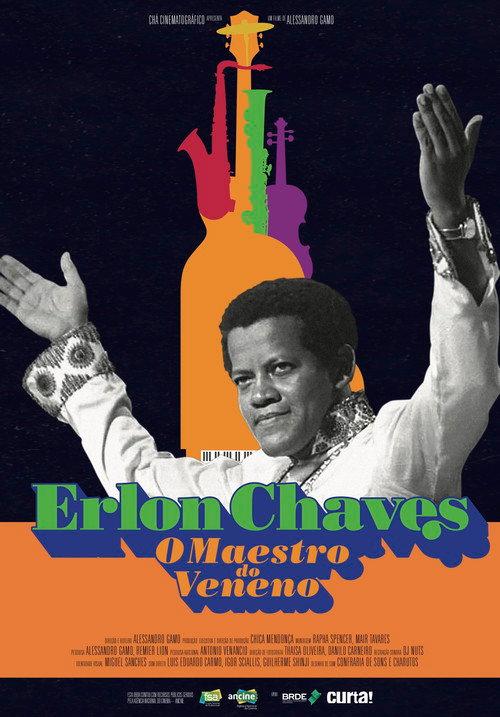 Erlon Chaves: O Maestro do Veneno 2018 official movie poster