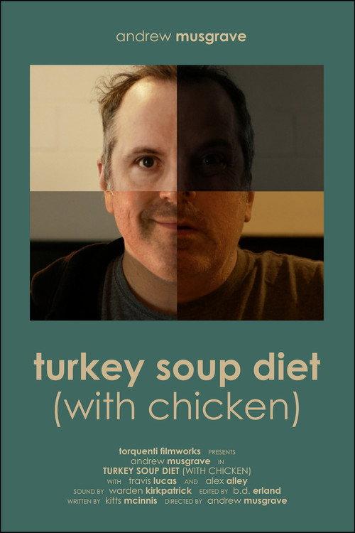 Turkey Soup Diet (With Chicken) 2023 official movie poster