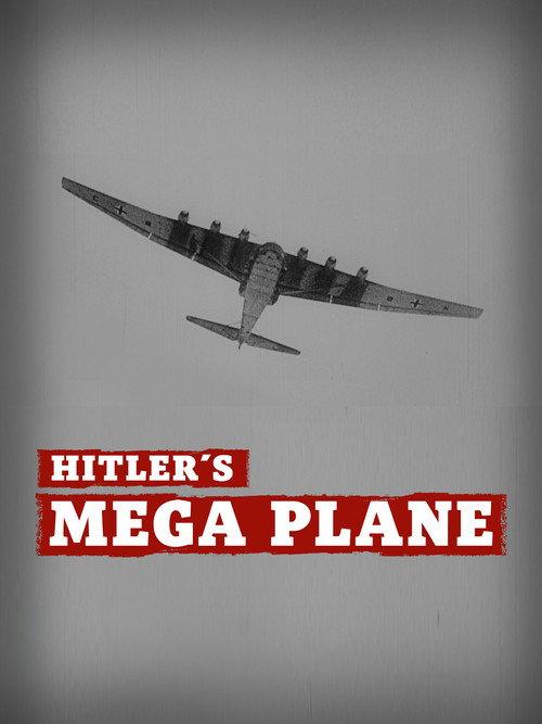 Hitler's Mega Plane 2017 official movie poster