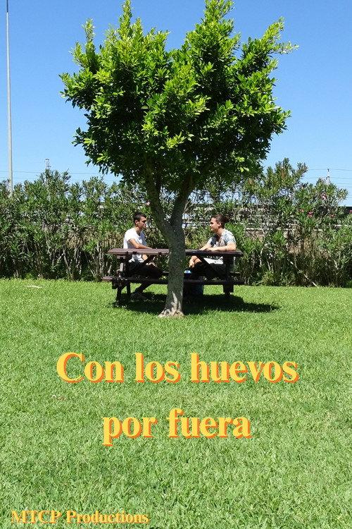 Con los huevos por fuera 2025 official movie poster