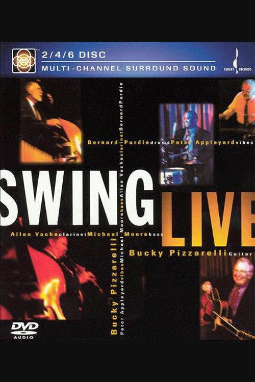 Bucky Pizzarelli - Swing Live 2001 official movie poster