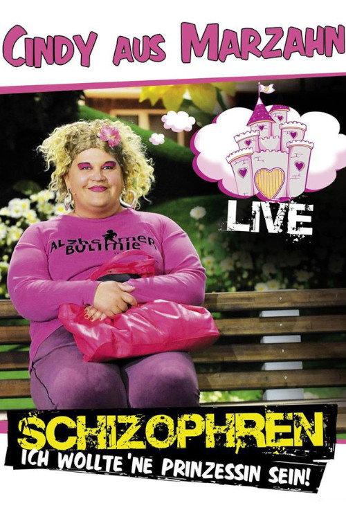 Cindy aus Marzahn - Schizophren - Ich wollte ne Prinzessin sein 2008 official movie poster