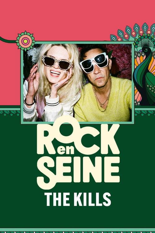 The Kills - Rock en Seine 2024 2024 official movie poster